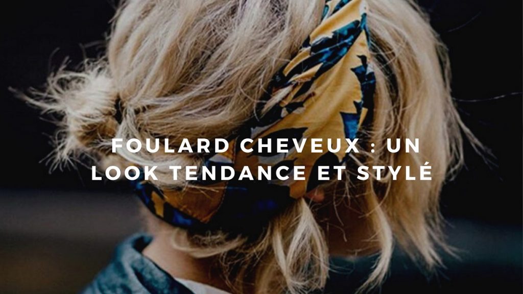 foulard cheveux